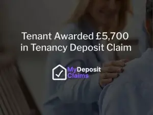 Tenant Wins £5,700 in Tenancy Deposit Claim