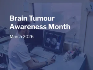 Brain Tumour Awareness Month - March 2026