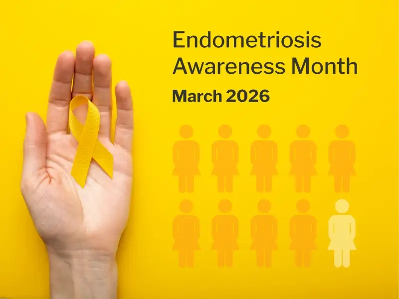 Endometriosis Awareness Month March 2026